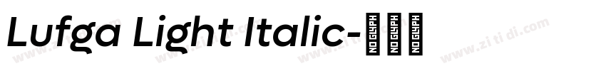 Lufga Light Italic字体转换